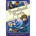 Premeditated Myrtle (Myrtle Hardcastle Mystery 1) - Paperback