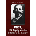 Bass, U.S. Deputy Marshal - Paperback