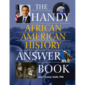 The Handy African American History Answer Book - Paperback