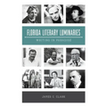 Florida Literary Luminaries: Writing in Paradise
