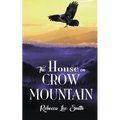 The House on Crow Mountain - Paperback