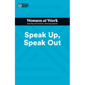 Speak Up, Speak Out (HBR Women at Work Series) - Paperback