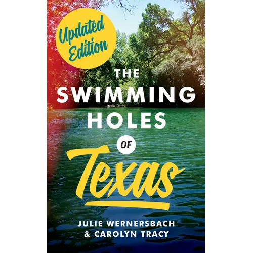 The Swimming Holes of Texas - Paperback