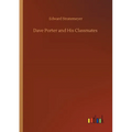 Dave Porter and His Classmates - Paperback