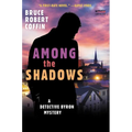 Among the Shadows: A Detective Byron Mystery - Paperback