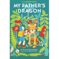 My Father's Dragon: 75th Anniversary Edition - Paperback