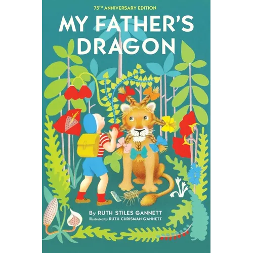 My Father's Dragon: 75th Anniversary Edition - Paperback