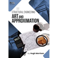 Structural Engineering Art and Approximation - Paperback