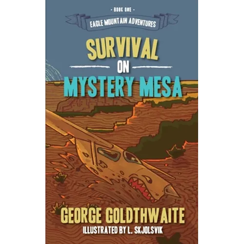 Survival on Mystery Mesa