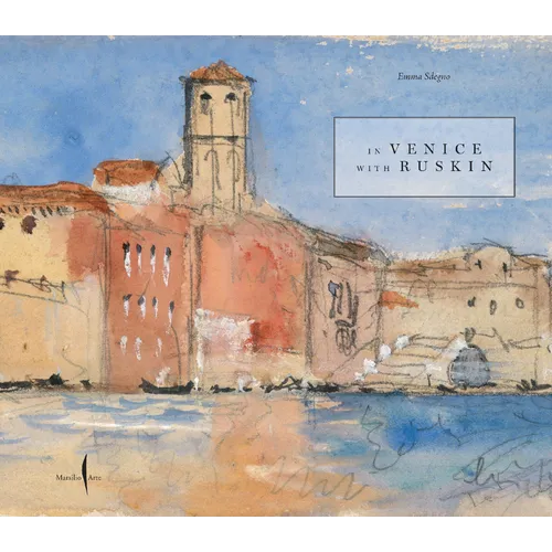 In Venice with Ruskin - Hardcover