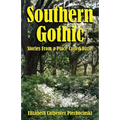 Southern Gothic - Stories from a Place Called Dixie