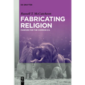 Fabricating Religion: Fanfare for the Common E.G. - Paperback