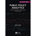 Public Policy Analytics: Code and Context for Data Science in Government - Paperback
