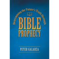 Determining the Future's Truth Through Bible Prophecy - Paperback