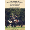 The Guide to the American Revolutionary War in South Carolina - Paperback