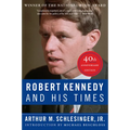 Robert Kennedy and His Times: 40th Anniversary Edition - Paperback