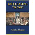 On Cleaving to God - Paperback