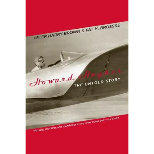 Howard Hughes: The Untold Story - Paperback