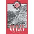 A Quick History of Ouray