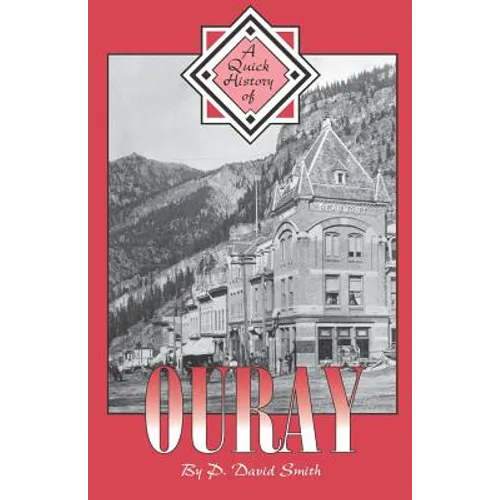 A Quick History of Ouray