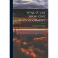 Wind River Shoshone Ethnogeography