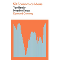 50 Economics Ideas You Really Need to Know - Mass Market Paperbound
