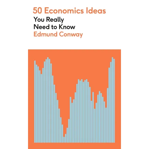50 Economics Ideas You Really Need to Know - Mass Market Paperbound