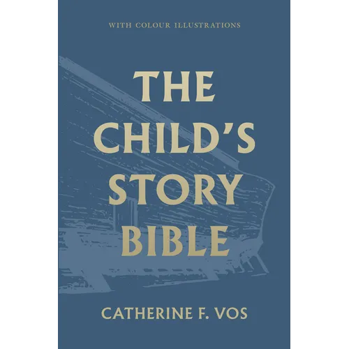 The Child's Story Bible - Hardcover