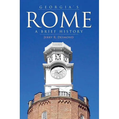 Georgia's Rome: A Brief History