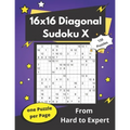 16x16 Diagonal Sudoku X: Hard Mega-Sudoku X Puzzles - Paperback