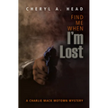 Find Me When I'm Lost - Paperback