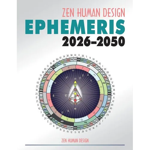 Zen Human Design Ephemeris 2026-50 - Paperback