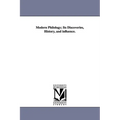 Modern Philology; Its Discoveries, History, and influence.