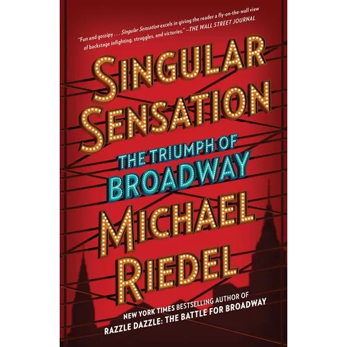 Singular Sensation: The Triumph of Broadway - Paperback
