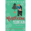 Mistletoe Mountain the Collection - Paperback