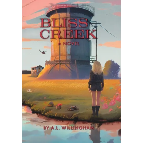 Bliss Creek Book 1 - Hardcover
