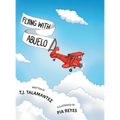 Flying with Abuelo - Hardcover