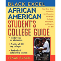Black Excel African American Student's College Guide: Your One-Stop Resource for Choosing the Right College, Getting In, and Paying the Bill - Hardcover