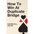 How to Win at Duplicate Bridge - Paperback