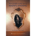 Not Every Story has a Happy Ending - Paperback