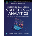 Even You Can Learn Statistics and Analytics: An Easy to Understand Guide - Paperback