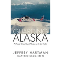 Guarding Alaska: A Memoir of Coast Guard Missions on the Last Frontier - Paperback