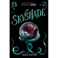 Skyshade (the Lightlark Saga Book 3) - Hardcover