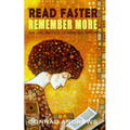 Read Faster Remember More: An Unlimited Learning Book - Paperback
