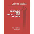 Arpeggio and Modulation Studies: For free bass accordion - Paperback