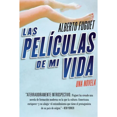 Las Peliculas de Mi Vida: Una Novela - Paperback