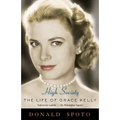 High Society: The Life of Grace Kelly - Paperback