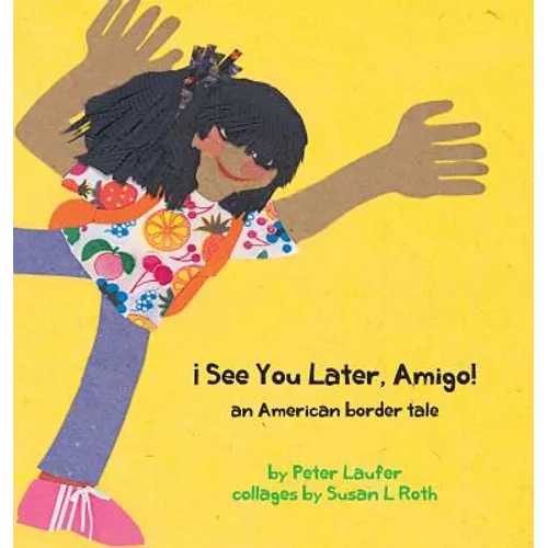 ¡See You Later, Amigo! an American border tale