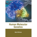 Human Molecular Genetics - Hardcover