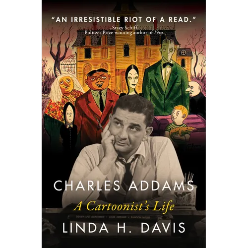 Charles Addams: A Cartoonist's Life - Hardcover